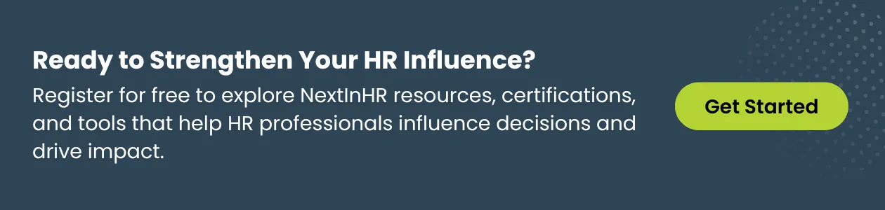 Ready To Strengthen Your HR Influence with NextInHR CTA